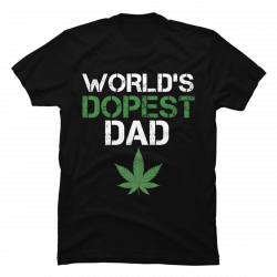 worlds dopest dad shirt